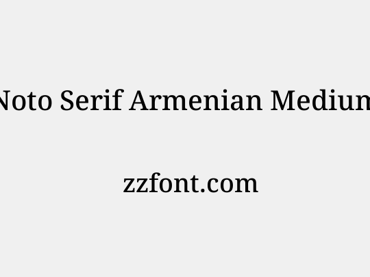 Noto Serif Armenian Medium