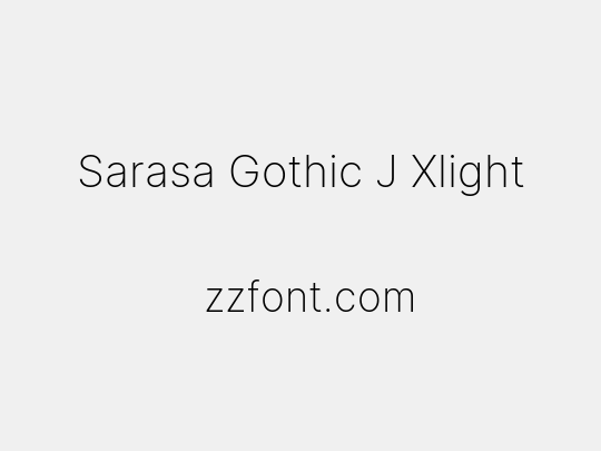 Sarasa Gothic J Xlight