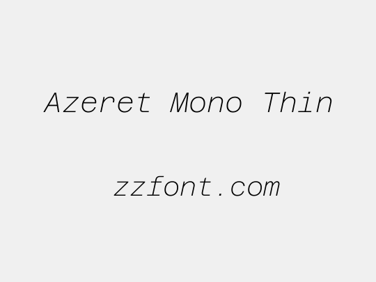 Azeret Mono Thin