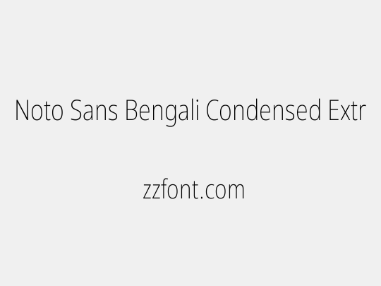 Noto Sans Bengali Condensed ExtraLight