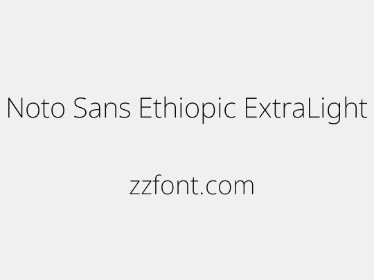 Noto Sans Ethiopic ExtraLight