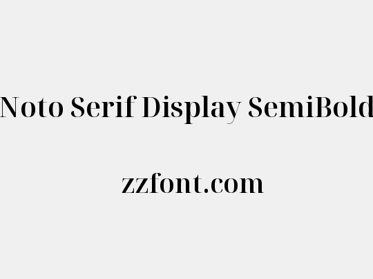 Noto Serif Display SemiBold