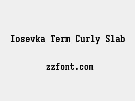 Iosevka Term Curly Slab