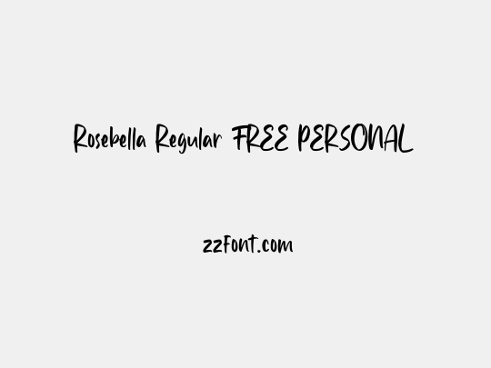 Rosebella Regular FREE PERSONAL 