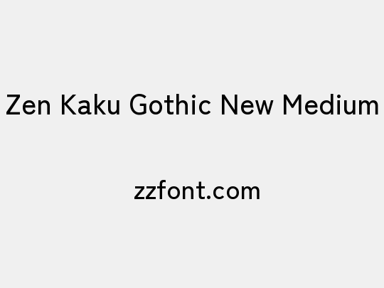 Zen Kaku Gothic New Medium