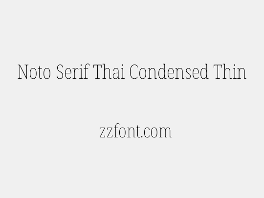 Noto Serif Thai Condensed Thin