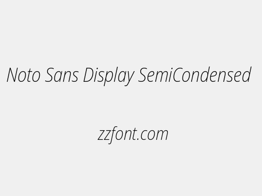 Noto Sans Display SemiCondensed ExtraLight