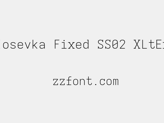 Iosevka Fixed SS02 XLtEx