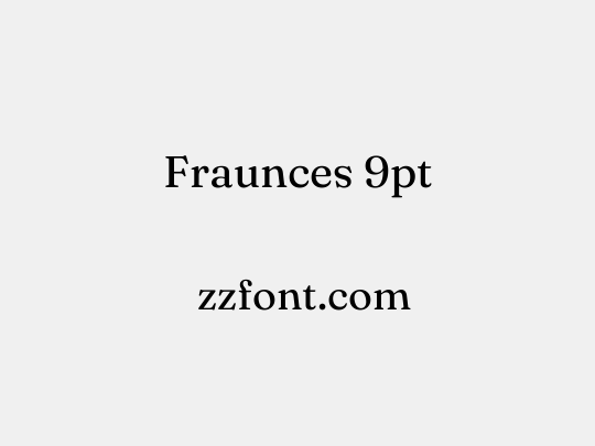 Fraunces 9pt