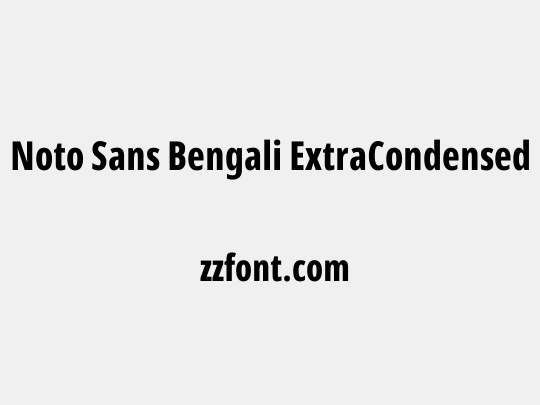 Noto Sans Bengali ExtraCondensed