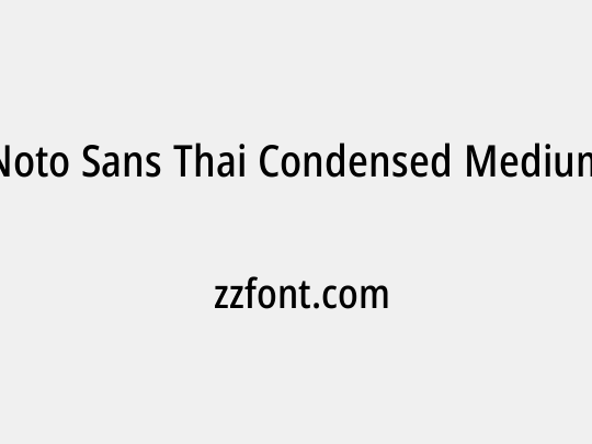 Noto Sans Thai Condensed Medium