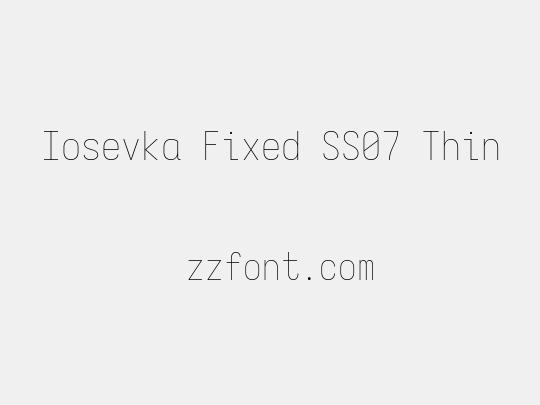 Iosevka Fixed SS07 Thin