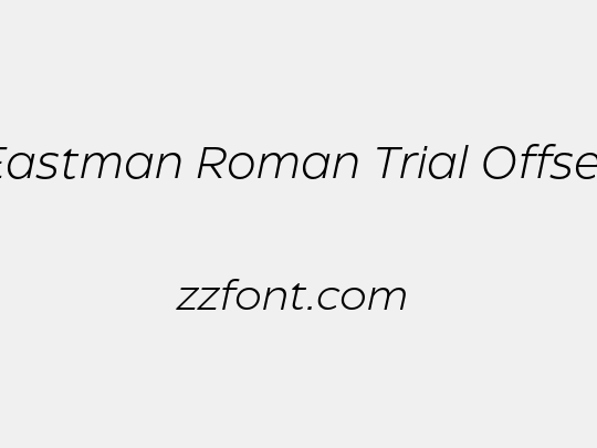 Eastman Roman Trial Offset