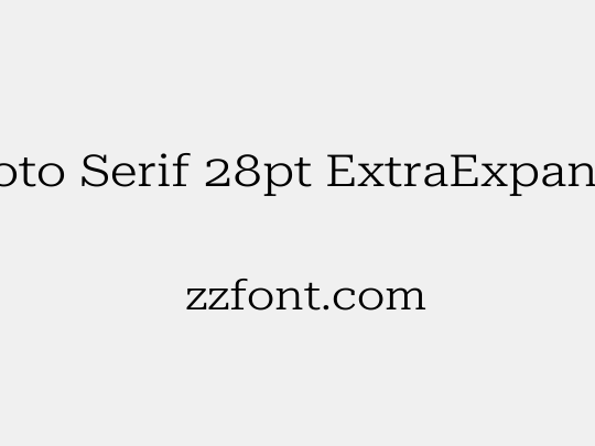 Roboto Serif 28pt ExtraExpanded Light