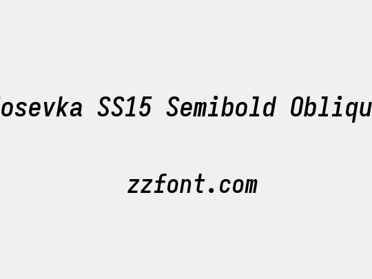 Iosevka SS15 Semibold Oblique