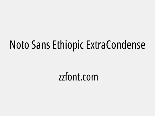 Noto Sans Ethiopic ExtraCondensed