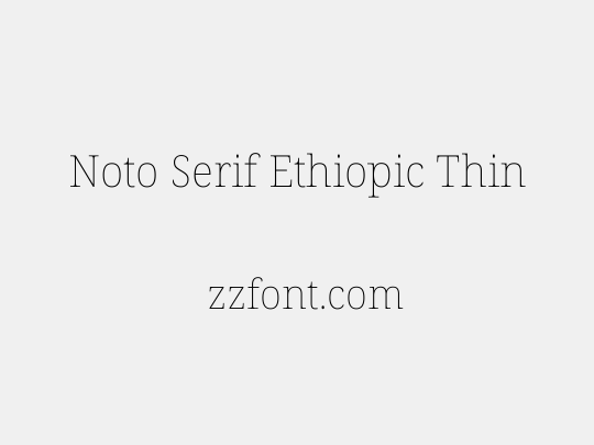 Noto Serif Ethiopic Thin