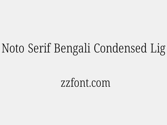 Noto Serif Bengali Condensed Light