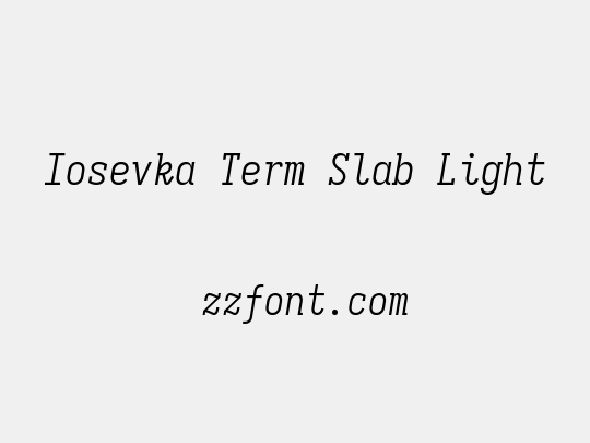 Iosevka Term Slab Light