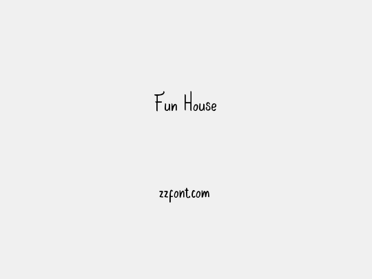 Fun House