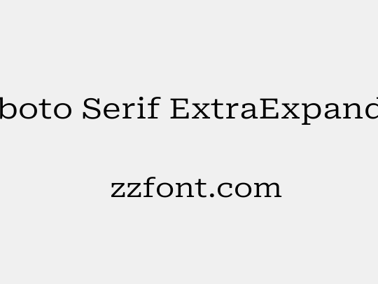 Roboto Serif ExtraExpanded