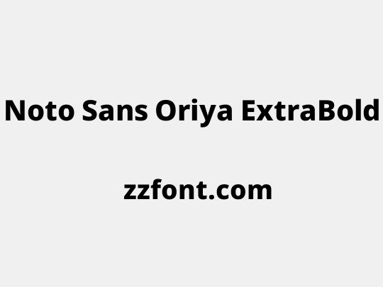 Noto Sans Oriya ExtraBold