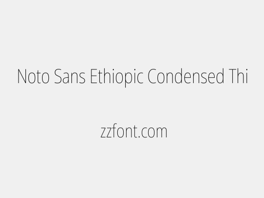 Noto Sans Ethiopic Condensed Thin