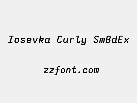 Iosevka Curly SmBdEx