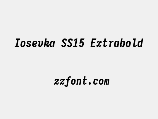 Iosevka SS15 Extrabold