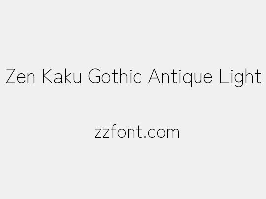 Zen Kaku Gothic Antique Light