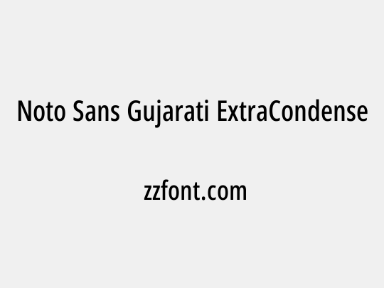 Noto Sans Gujarati ExtraCondensed Medium