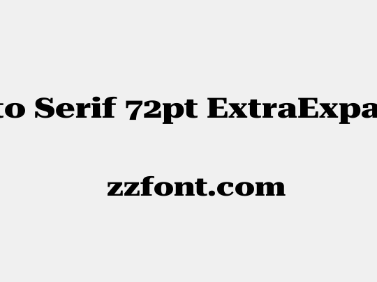 Roboto Serif 72pt ExtraExpanded ExtraBold