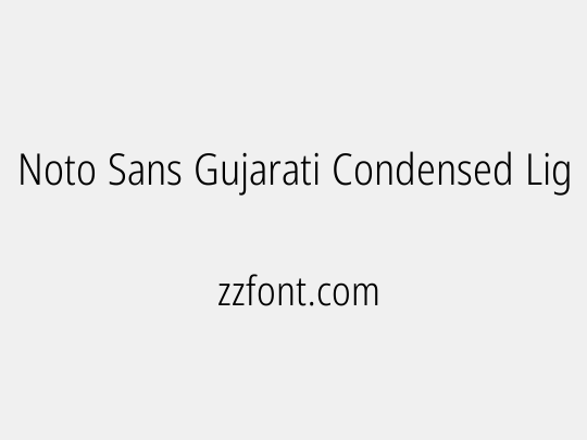 Noto Sans Gujarati Condensed Light