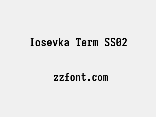 Iosevka Term SS02