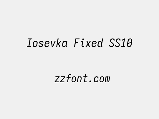 Iosevka Fixed SS10