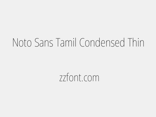 Noto Sans Tamil Condensed Thin