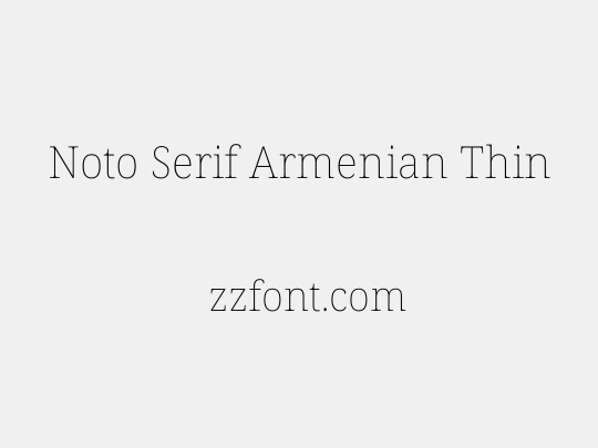 Noto Serif Armenian Thin