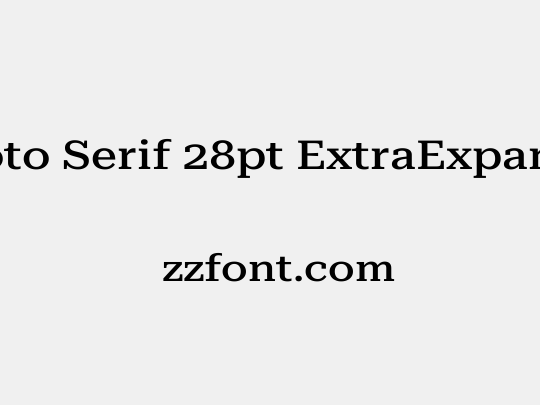 Roboto Serif 28pt ExtraExpanded Medium