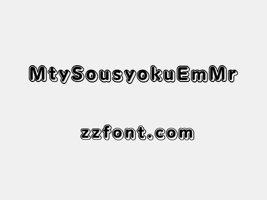 MtySousyokuEmMr