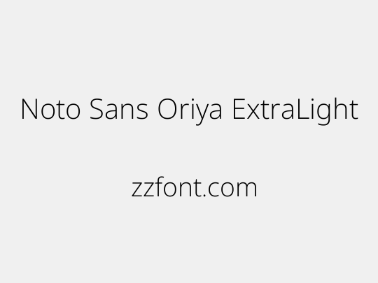 Noto Sans Oriya ExtraLight