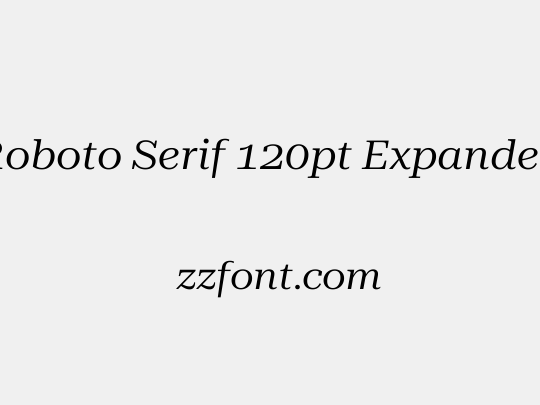 Roboto Serif 120pt Expanded