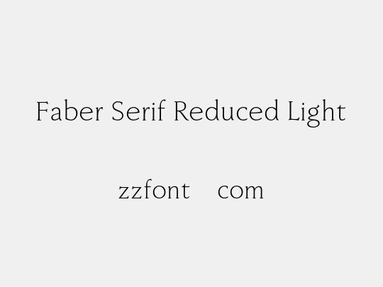 Faber Serif Reduced Light