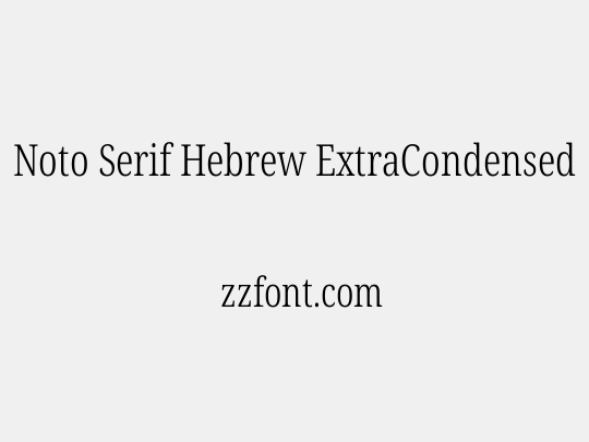 Noto Serif Hebrew ExtraCondensed Light