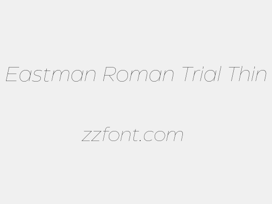 Eastman Roman Trial Thin