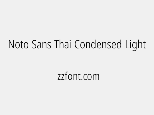 Noto Sans Thai Condensed Light