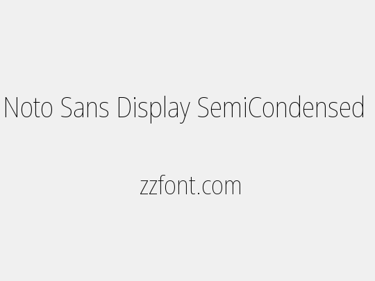 Noto Sans Display SemiCondensed Thin