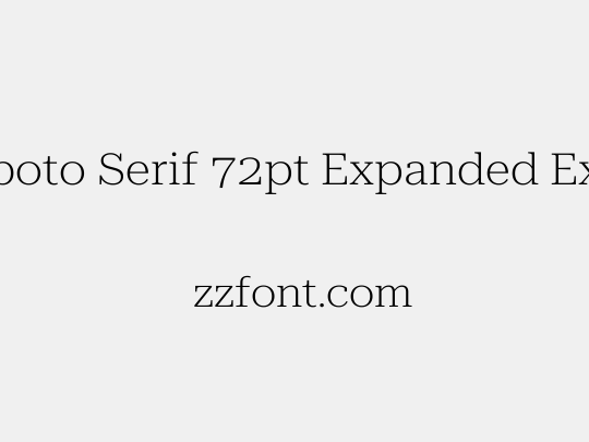 Roboto Serif 72pt Expanded ExtraLight