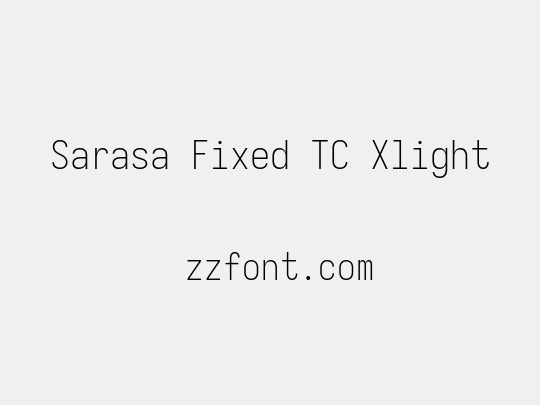 Sarasa Fixed TC Xlight