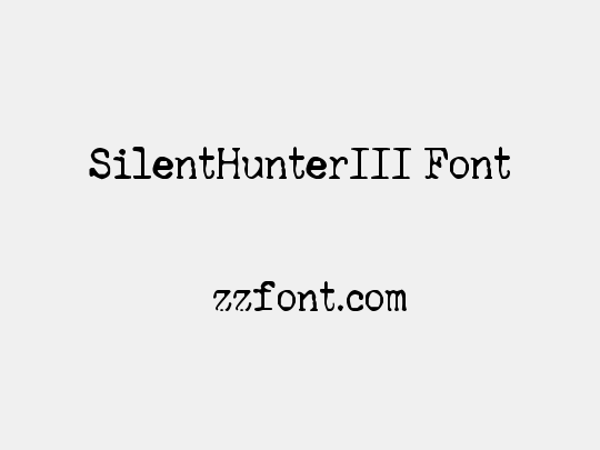 SilentHunterIII Font