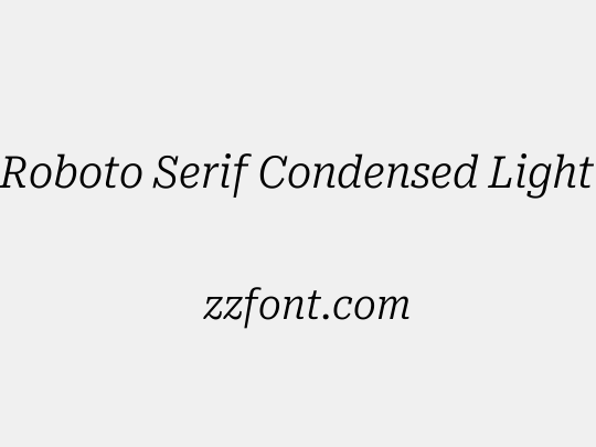 Roboto Serif Condensed Light